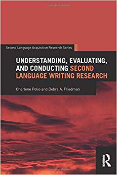 【预售】Understanding, Evaluating, and Conducting Second Language Writing Research