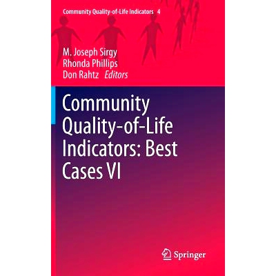 预订 Community Quality-of-Life Indicators: Best Cases VI 社区生活质量指标: *案例5: 9789400765009
