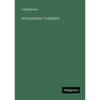 预订 Aristophanes’ Lustspiele: 9783563669600