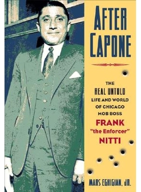 预订 After Capone: The Life and World of Chicago Mob Boss Frank The Enforcer