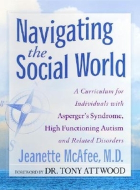 预订 Navigating the Social World: A Curriculum for Individuals With Asperger'S Syndrome, High-Functioning