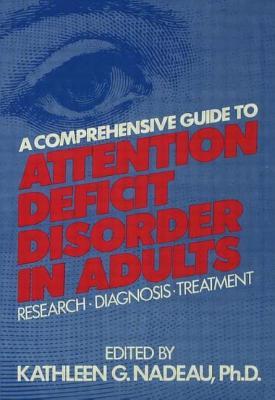 【预订】A Comprehensive Guide To Attention Deficit Disorder In Adults
