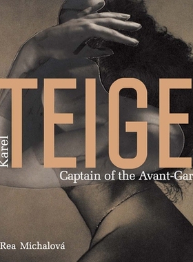 预订 Karel Teige: Captain of the Avant-Garde: 9788074372469