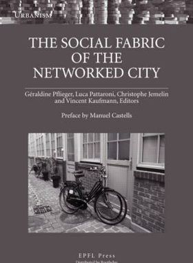 【预订】The Social Fabric of the Networked City 9780415461443