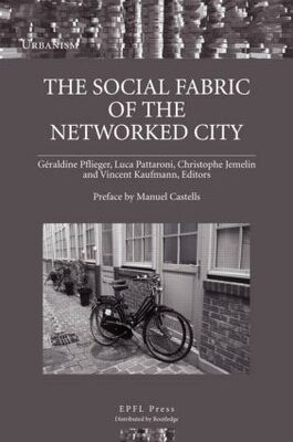【预订】The Social Fabric of the Networked City 9780415461443