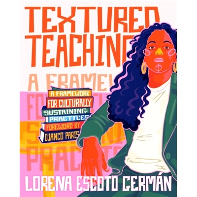预订 Textured Teaching: A Framework for Culturally Sustaining Practices: 9780325120416