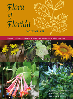【预订】Flora of Florida, Volume VII: Dicotyledons, Orobanchaceae Through Asteraceae