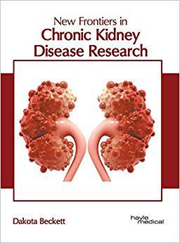 【预售】New Frontiers in Chronic Kidney Disease Research