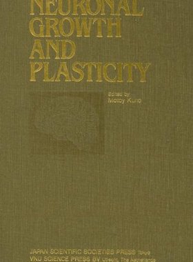 【预订】Proceedings of the Taniguchi Symposia on Brain Sciences, Volume 6: Neuronal Growth and Plasticity