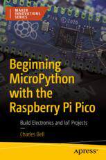 【预订】Beginning MicroPython with the Raspberry Pi Pico 9781484281345