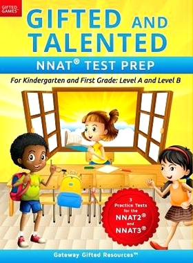 预订 Gifted and Talented NNAT Test Prep: NNAT2 / NNAT3 Level A and Level B - For Kindergarten and First Grade: 978099794