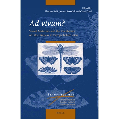预订 Ad vivum?: Visual Materials and the Vocabulary of Life-Likeness in Europe before 1800 活着？1800年前欧洲的视觉材料