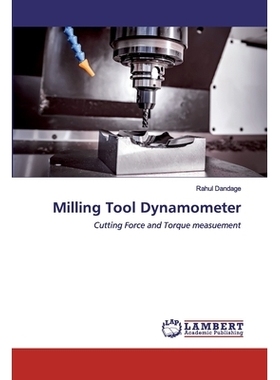 预订 Milling Tool Dynamometer: Cutting Force and Torque measuement: 9786200248381