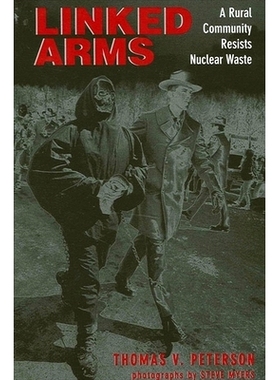 预订 Linked Arms: A Rural Community Resists Nuclear Waste: 9780791451328