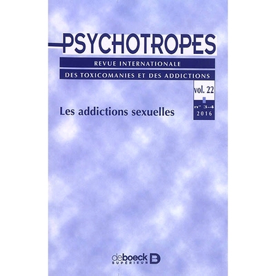 预订 Psychotropes, n° 3-4 (2016). Les addictions sexuelles 精神*，n° 3-4 (2016)。性成瘾: 9782807390492
