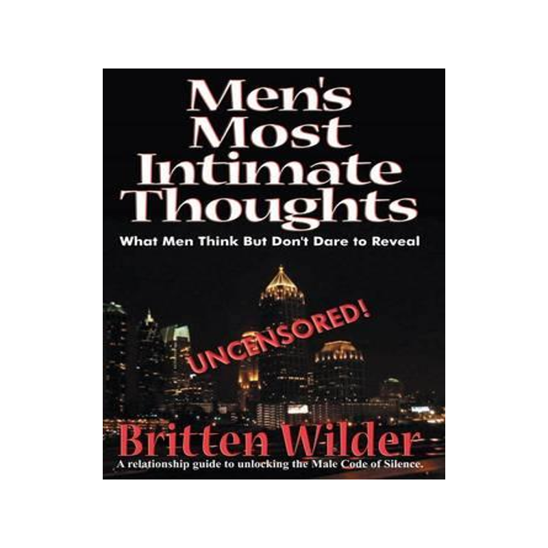 [预订]Men’s Most Intimate Thoughts (What He Thinks But Dare Not Reveal) 9780966212457