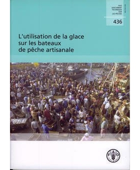预订 L’Utilisation de La Glace Sur Les Bateaux de Peche Artisanale (Fao Documents Techniques Sur Les Peches Et L’Aquac