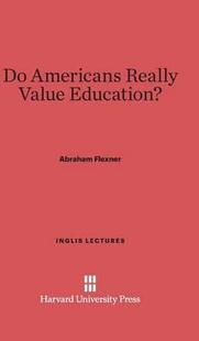 Value Americans Really 9780674186149 Education? 预订