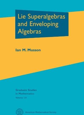 【预售】Lie Superalgebras and Enveloping Algebras