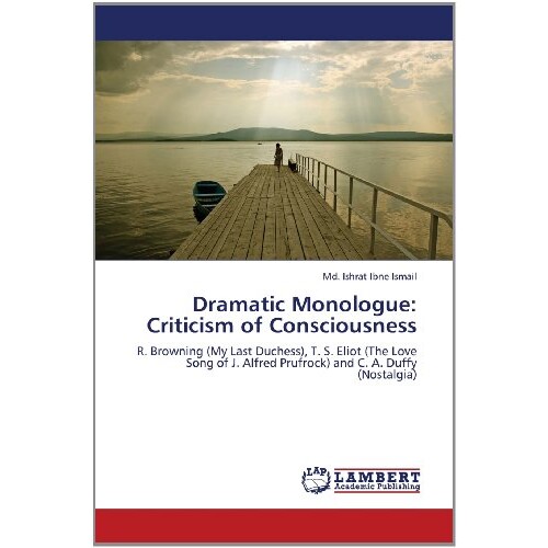 预订 Dramatic Monologue: Criticism of Consciousness: 9783659392580