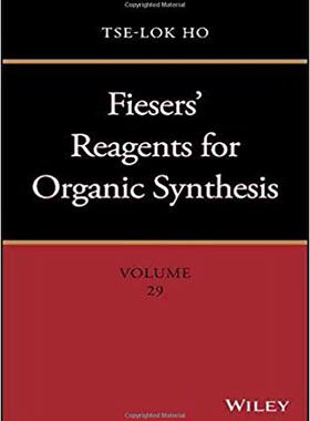 【预售】Fiesers’ Reagents For Organic Synthesis, Volume 29
