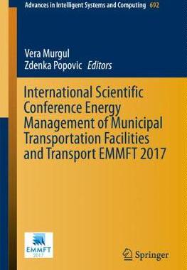 【预订】International Scientific Conference Energy Management of Municipal Transportation Facilities and Transport...