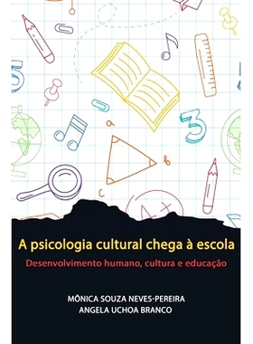 预订 A psicologia cultural chega à escola: Desenvolvimento humano, cultura e educação: 9798887301426