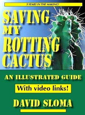 预订 Saving My Rotting Cactus: 9781505987829