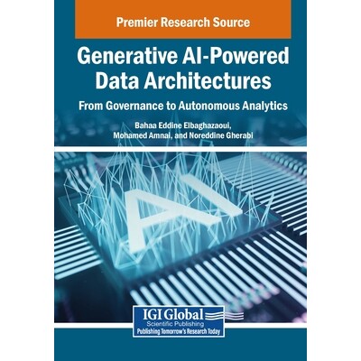 预订 Generative AI-Powered Data Architectures: From Governance to Autonomous Analytics 生成式人工智能驱动的数据架构：从
