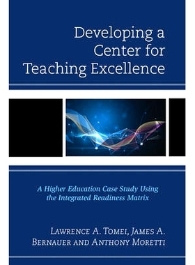 预订 Developing a Center for Teaching Excellence: A Higher Education Case Study Using the Integrated Readiness Matrix: 9