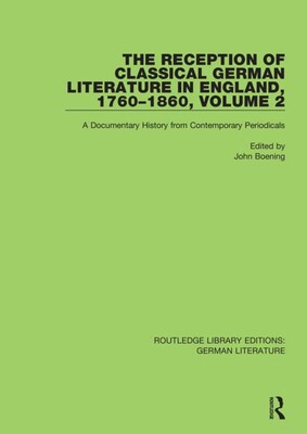 【预订】The Reception of Classical German Literature in England, 1760-1860, Volume 2