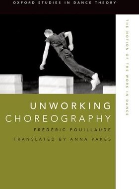【预订】Unworking Choreography