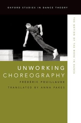 【预订】Unworking Choreography