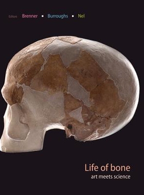 预订 Life of Bone: The Taung Fossil and Thre South African Artists: 9781868145393