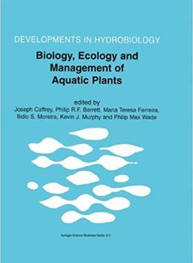 【预订】Biology, Ecology and Management of Aquatic Plants
