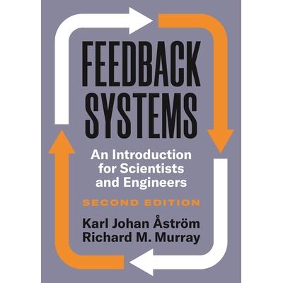 预售 Feedback Systems: An Introduction for Scientists and Engineers反馈系统:科学家和工程师导论: 9780691193984