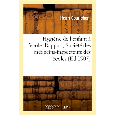 预订 Hygiène de l’enfant à l’école *儿童卫生: 9782014024951