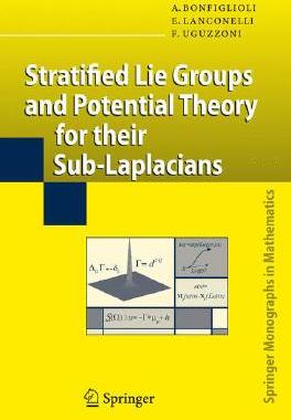 【预订】Stratified Lie Groups and Potential Theory for Their Sub-Laplacians