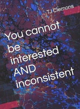 预订 You cannot be interested AND inconsistent: 9798754056954