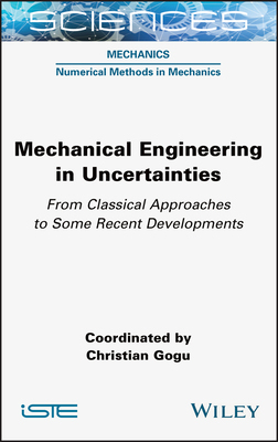 【预订】Mechanical Engineering In Uncertainties From Classical Approaches To Some Recent Developments 9781789450101