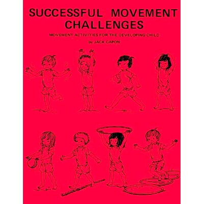预订 Successful Movement Challenges: Movement Activities for the Developing Child: 9781495946127
