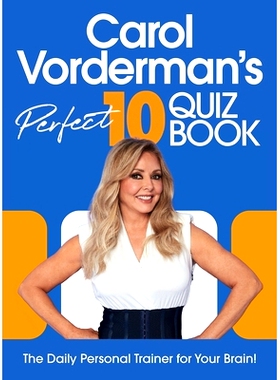 预订 Carol Vorderman’s Perfect 10 Quiz Book: 9781529917925