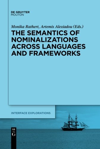 【预订】The Semantics of Nominalizations across Languages and Frameworks 9783110226539