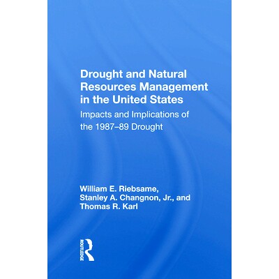 预订 Drought and Natural Resources Management in the United States: Impacts and Implications of the 1987-89 Drought: 978