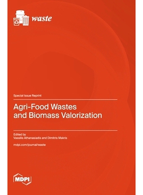 预订 Agri-Food Wastes and Biomass Valorization: 9783036595399