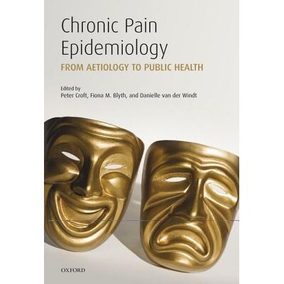 预订 Chronic Pain Epidemiology From Aetiology to Public Health 慢性疼痛的流行病学:从病原学到公共卫生 9780199235766