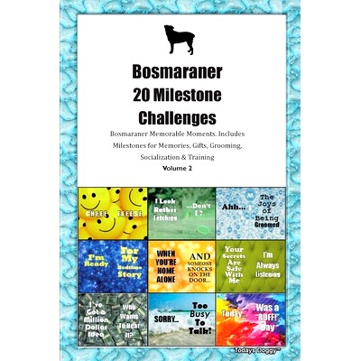 预订 Bosmaraner 20 Milestone Challenges Bosmaraner Memorable Moments. Includes Milestones for Memories, Gifts, Grooming,