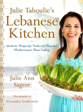 预订 Julie Taboulie's Lebanese Kitchen: Authentic Recipes for Fresh and Flavorful Mediterranean Home Cooking
