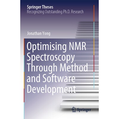 预订 Optimising NMR Spectroscopy Through Method and Software Development 通过方法与软件开发优化核磁共振波谱 978303146686