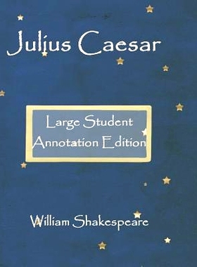 预订 Julius Caesar: Large Student annotation edition: Formatted with wide margins and spacing for your own notes: 978107